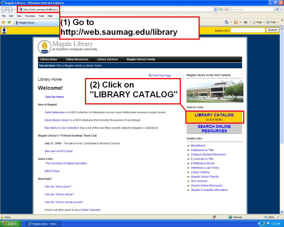 1. Go to Magale Library Home Page: https://web.saumag.edu/library 2. Click on "LIBRARY CATALOG"